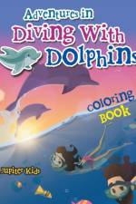 Adventures in Diving With Dolphins Coloring Book af Jupiter Kids