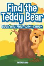 Find the Teddy Bear Seek and Find Activity Book af Jupiter Kids