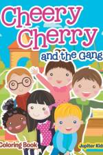 Cheery Cherry and the Gang Coloring Book af Jupiter Kids