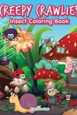 Creepy Crawlies Insect Coloring Book af Jupiter Kids