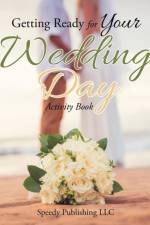 Getting Ready for Your Wedding Day Activity Book af Jupiter Kids