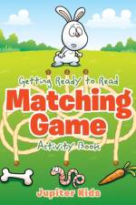 Getting Ready to Read Matching Game Activity Book af Jupiter Kids