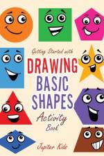 Getting Started with Drawing Basic Shapes Activity Book