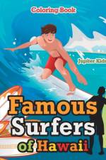Famous Surfers of Hawaii Coloring Book af Jupiter Kids