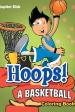 Hoops! A Basketball Coloring Book af Jupiter Kids