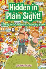 Hidden in Plain Sight! Family Picture Search Activity Book