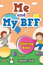 Me and My BFF Coloring Book af Jupiter Kids