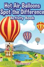 Hot Air Balloons Spot the Difference Activity Book af Jupiter Kids