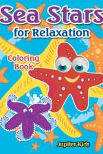 Sea Stars For Relaxation Coloring Book af Jupiter Kids