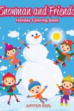 Snowman and Friends af Jupiter Kids