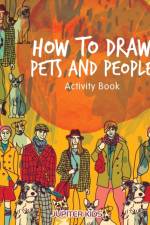 How to Draw Pets and People Activity Book af Jupiter Kids