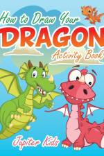 How to Draw Your Dragon Activity Book af Jupiter Kids