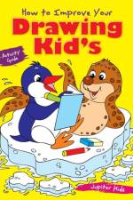 How to Improve Your Drawing Kid's Activity Guide af Jupiter Kids