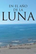 El Ano de la Luna af Marciana Molina Lopez