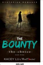 Bounty - The Choice (Book 3) Dystopian Romance af Third Cousins