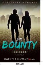 Bounty - Deceit (Book 4) Dystopian Romance af Third Cousins