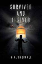 Survived and Thrived af Mike Bruckner