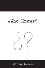 'Who Knows? af Jeremy Toombs