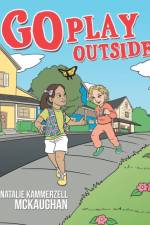 Go Play Outside af Natalie Kammerzell McKaughan