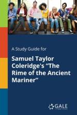 A Study Guide for Samuel Taylor Coleridge's 