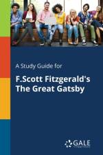 Study Guide for F.Scott Fitzgerald's The Great Gatsby af Cengage Learning Gale