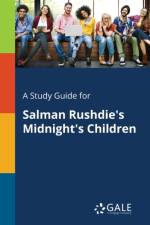 Study Guide for Salman Rushdie's Midnight's Children af Cengage Learning Gale