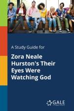 Study Guide for Zora Neale Hurston's Their Eyes Were Watching God af Cengage Learning Gale
