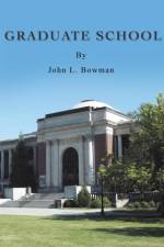 Graduate School af John L. Bowman