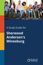 Study Guide for Sherwood Anderson's Winesburg af Cengage Learning Gale