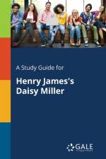 Study Guide for Henry James's Daisy Miller af Cengage Learning Gale