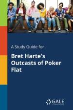 Study Guide for Bret Harte's Outcasts of Poker Flat af Cengage Learning Gale