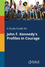 Study Guide for John F. Kennedy's Profiles in Courage af Cengage Learning Gale