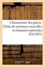Chansonnier Des Graces. Choix de Romances Nouvelles Et Chansons Nationales af Peyri