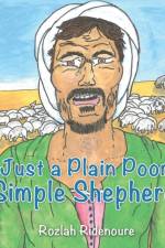 Just a Plain Poor Simple Shepherd af Rozlah Ridenoure