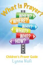 What Is Prayer? af Lynne Nofi
