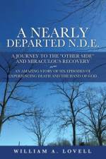 Nearly Departed N.D.E. af William a Lovell