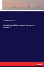 jesuitischen Schriftsteller der Gegenwart in Deutschland af Friedrich Nippold