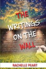 Writings on the Wall af Rachelle Peart