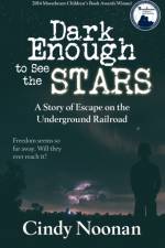 Dark Enough to See the Stars af Cynthia Lynn Noonan