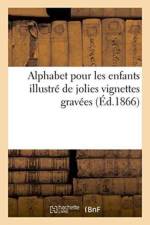 Alphabet Pour Les Enfants Illustre de Jolies Vignettes Gravees af Henri Desire Porret