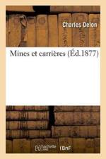 Mines Et Carrieres af Charles Delon