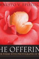Offering & Other Poems with Photographs of Nature af Ernesto V Epistola