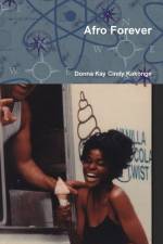 Afro Forever af Donna Kay Cindy Kakonge