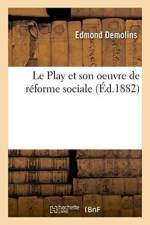 Le Play Et Son Oeuvre de Reforme Sociale af Edmond Demolins