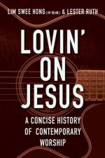 Lovin' on Jesus af Swee HongRuth
