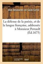 Defense de la Poesie, Et de la Langue Francoise, Addressee A Monsieur Perrault af Jean Desmarets De Saint-Sorlin