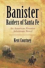 Banister - Raiders of Santa Fe af Kent Courtney