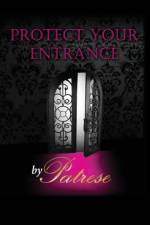 Protect Your Entrance af Patrese