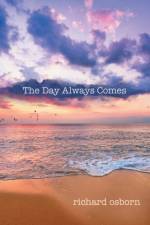 Day Always Comes af Richard Osborn