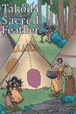 Takoda and the Sacred Feather af Denise DeSousa
